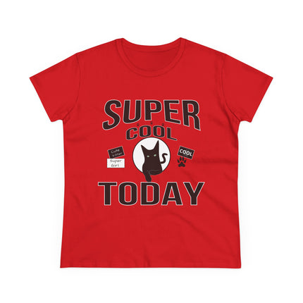 Women's Midweight Cotton Tee, Super Cool Today