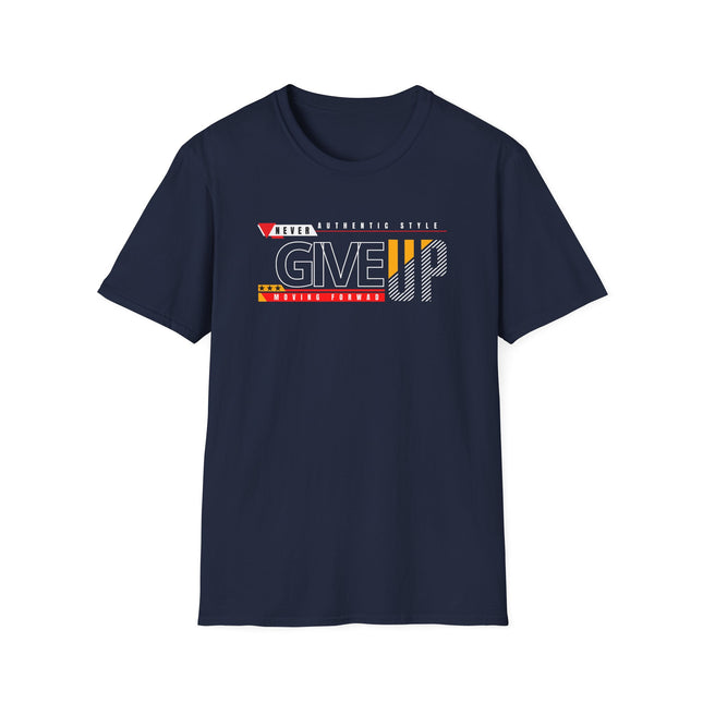 Never Give Up – Motivational Streetwear Tee