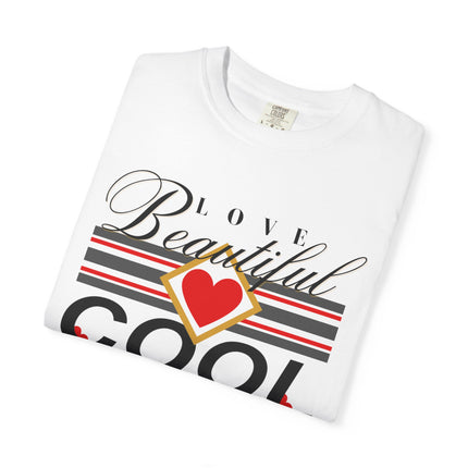 ❤️ Love Beautiful Cool Tee – Style That Speaks