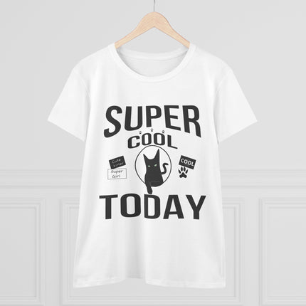 Women's Midweight Cotton Tee, Super Cool Today