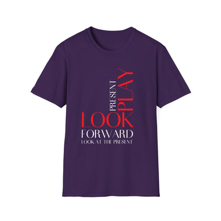 Look Forward, Play the Present” Modern Typography Tee