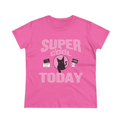 Women's Midweight Cotton Tee, Super Cool Today