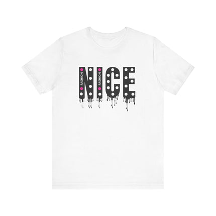 NICE Fashion Drip T-Shirt Playful Pink Style with Attitude