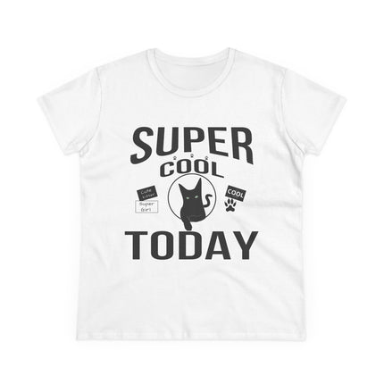 Women's Midweight Cotton Tee, Super Cool Today