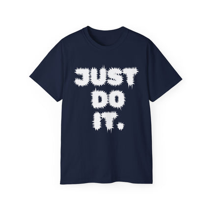 Unisex Ultra Cotton Tee, Print Just Do It. For Men's And Women's