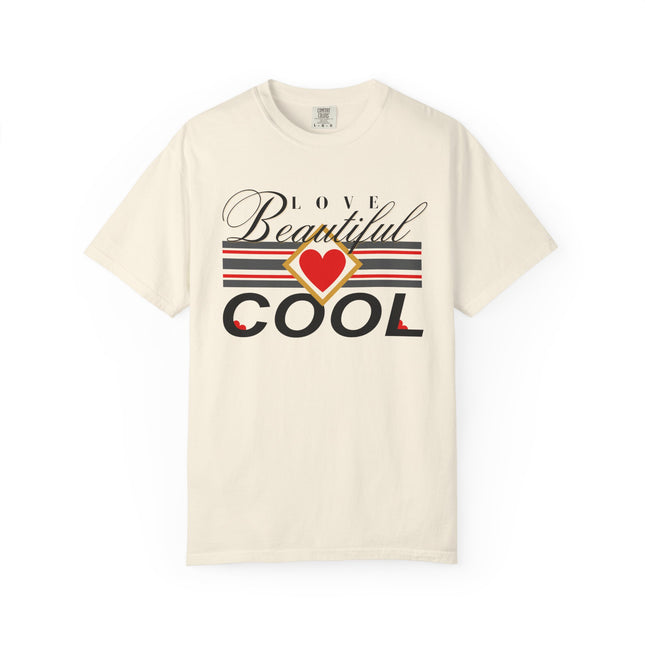 ❤️ Love Beautiful Cool Tee – Style That Speaks