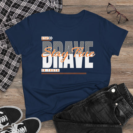 Stay Brave Stay True Graphic T-Shirt
