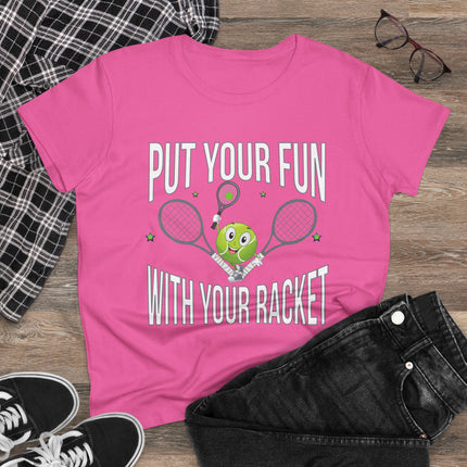 🎾 Put Your Fun with Your Racket – Tennis T-Shirt
