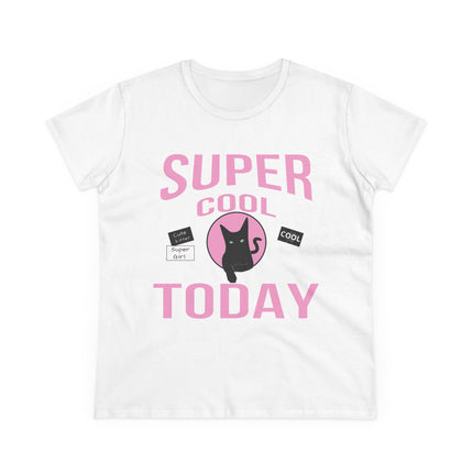 Women's Midweight Cotton Tee, Super Cool Today