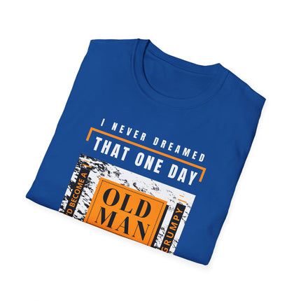 🔥 Grumpy Old Man – Still Killin' It Funny T-Shirt