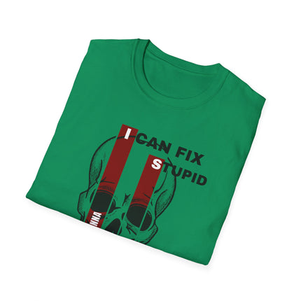 💀 "I Can Fix Stupid" Skull Graphic Tee – Savage Style, Unfiltered Attitude