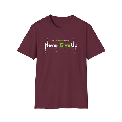 Never Give Up – Motivational Quote T-Shirt for Everyday Hustle