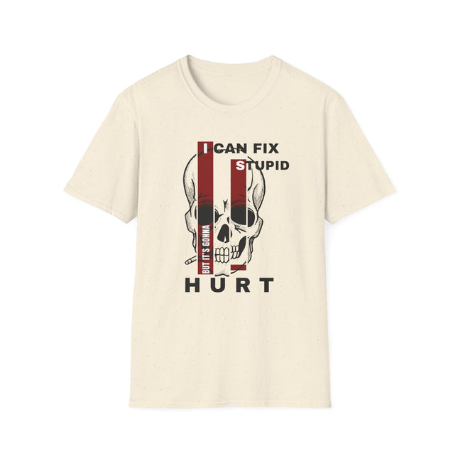 💀 "I Can Fix Stupid" Skull Graphic Tee – Savage Style, Unfiltered Attitude