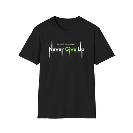 Never Give Up – Motivational Quote T-Shirt for Everyday Hustle