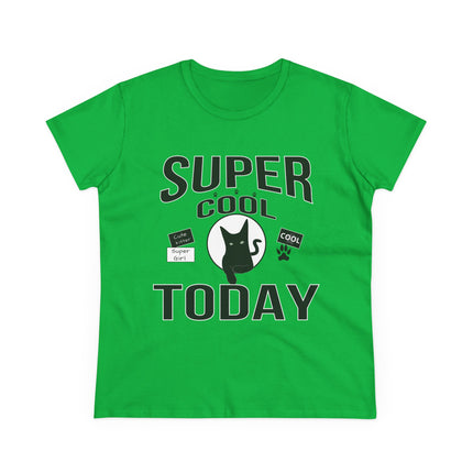 Women's Midweight Cotton Tee, Super Cool Today