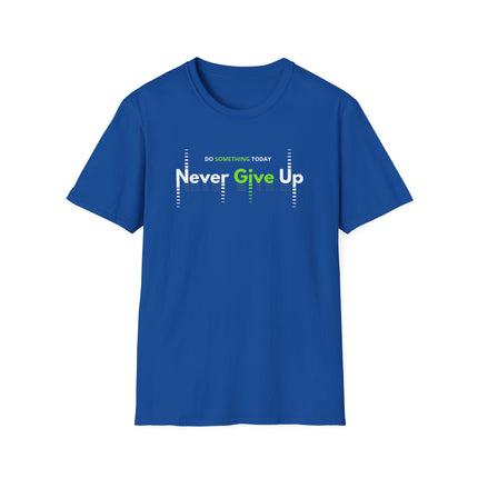 Never Give Up – Motivational Quote T-Shirt for Everyday Hustle