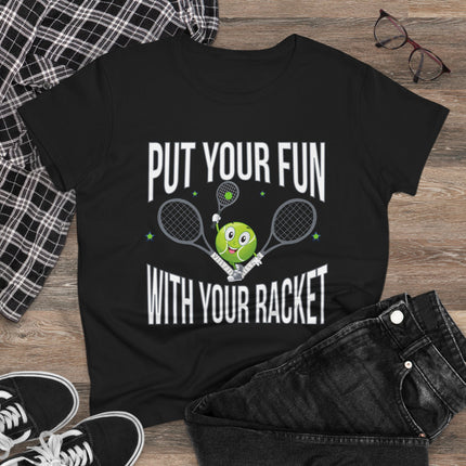 🎾 Put Your Fun with Your Racket – Tennis T-Shirt