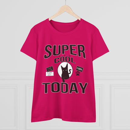 Women's Midweight Cotton Tee, Super Cool Today