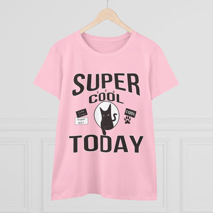 Women's Midweight Cotton Tee, Super Cool Today