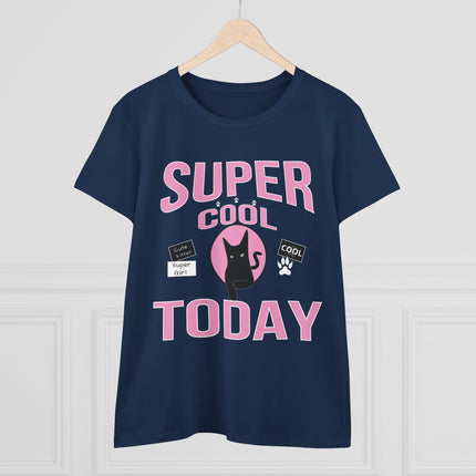 Women's Midweight Cotton Tee, Super Cool Today