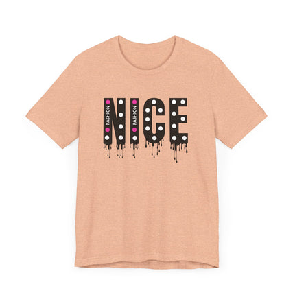 NICE Fashion Drip T-Shirt Playful Pink Style with Attitude