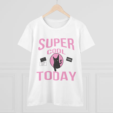Women's Midweight Cotton Tee, Super Cool Today