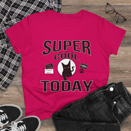 Women's Midweight Cotton Tee, Super Cool Today