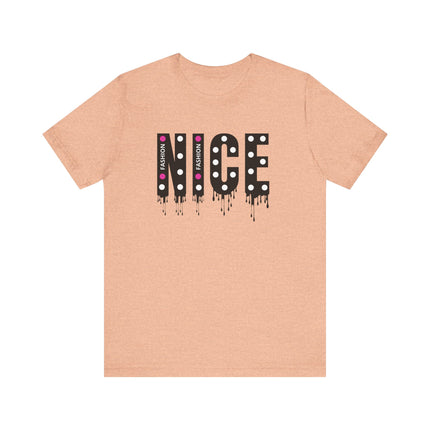 NICE Fashion Drip T-Shirt Playful Pink Style with Attitude