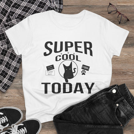 Women's Midweight Cotton Tee, Super Cool Today