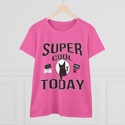 Women's Midweight Cotton Tee, Super Cool Today