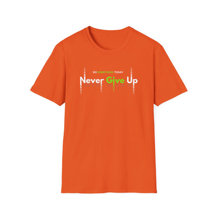 Never Give Up – Motivational Quote T-Shirt for Everyday Hustle