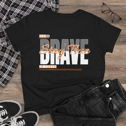 Stay Brave Stay True Graphic T-Shirt