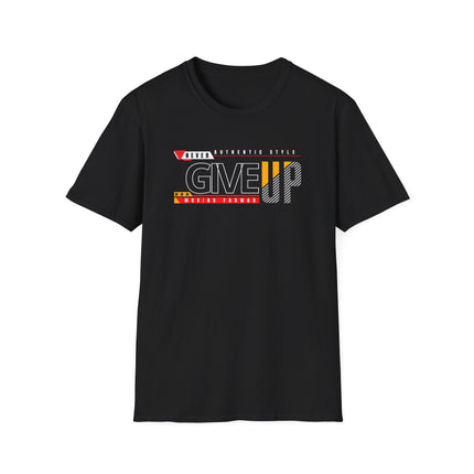 Never Give Up – Motivational Streetwear Tee