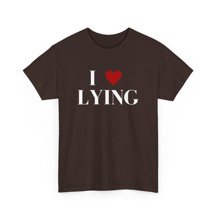 Unisex Heavy Cotton Tee, I Love Lying