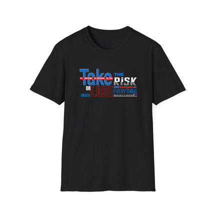 Take the Risk – Motivational Graphic Tee