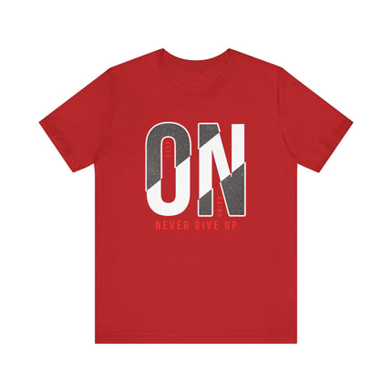 Motivational "Keep On Going T-Shirt – Never Give Up
