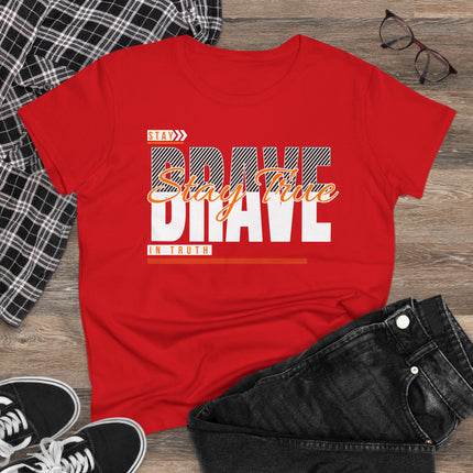 Stay Brave Stay True Graphic T-Shirt