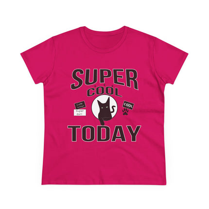 Women's Midweight Cotton Tee, Super Cool Today