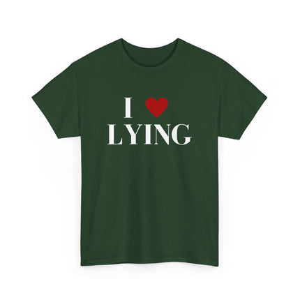 Unisex Heavy Cotton Tee, I Love Lying