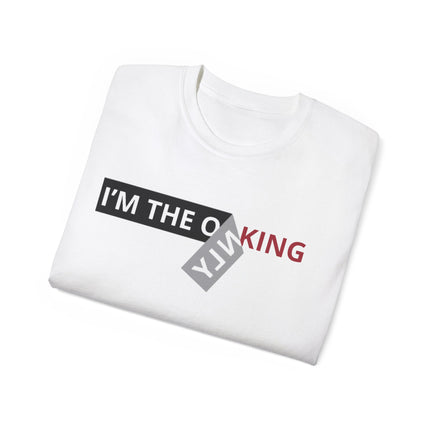 👑 I'M THE ONLY KING Statement Tee – Minimal Royal Edition