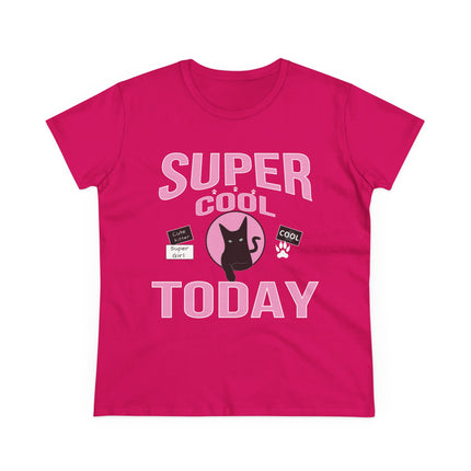 Women's Midweight Cotton Tee, Super Cool Today