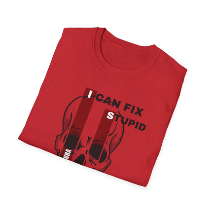 💀 "I Can Fix Stupid" Skull Graphic Tee – Savage Style, Unfiltered Attitude