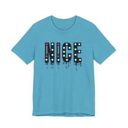 NICE Fashion Drip T-Shirt Playful Pink Style with Attitude
