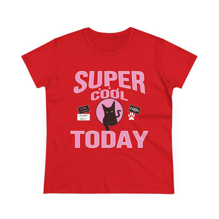 Women's Midweight Cotton Tee, Super Cool Today