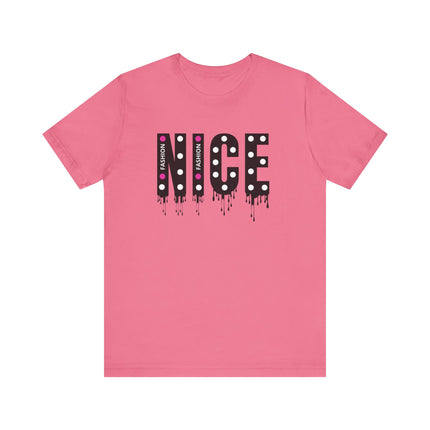 NICE Fashion Drip T-Shirt Playful Pink Style with Attitude