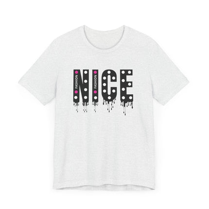 NICE Fashion Drip T-Shirt Playful Pink Style with Attitude