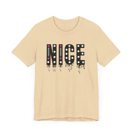 NICE Fashion Drip T-Shirt Playful Pink Style with Attitude