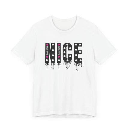 NICE Fashion Drip T-Shirt Playful Pink Style with Attitude