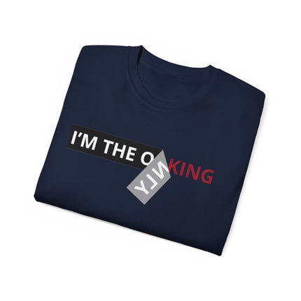 👑 I'M THE ONLY KING Statement Tee – Minimal Royal Edition