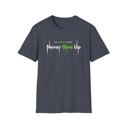 Never Give Up – Motivational Quote T-Shirt for Everyday Hustle